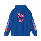 Sweat à capuche Unisexe « Don't F—k It Up »