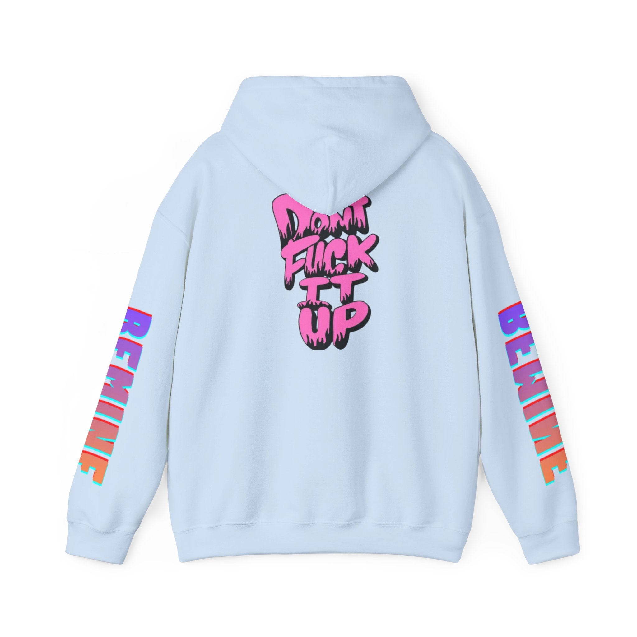 Sweat à capuche Unisexe « Don't F—k It Up »
